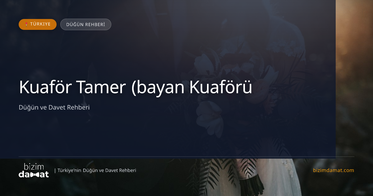 Kuaför Tamer (bayan Kuaförü) Kocaeli Kadın Kuaförü & Gelin Saçı — Kocaeli Düğün ve Kır Mekanları Rehber Görseli