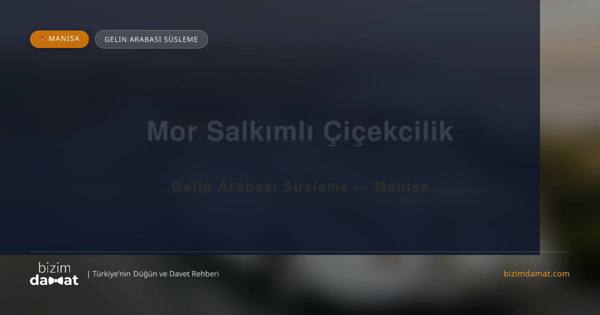 Mor Salkımlı Çiçekcilik Manisa Gelin Arabası Süsleme — Manisa Düğün ve Kır Mekanları Rehber Görseli